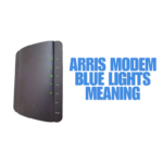 Arris Modem Blue Lights Meaning