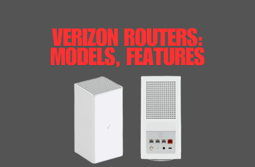 Verizon Routers: Models, Features