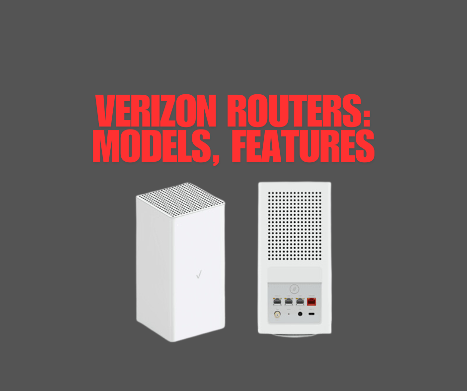 Verizon Routers: Models, Features