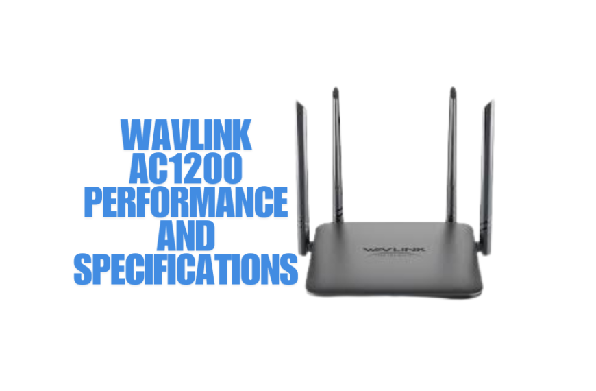 Wavlink AC1200 Performance and Specifications