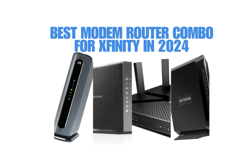 best modem router combo for xfinity​ in 2024